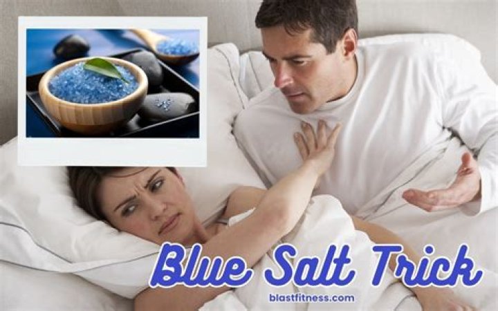 Blue Salt Trick for Erection: Does It Really Work?