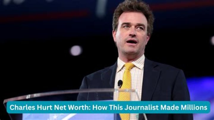 Charles Hurt Net Worth: A Comprehensive Look at the Journalist's Wealth and Career