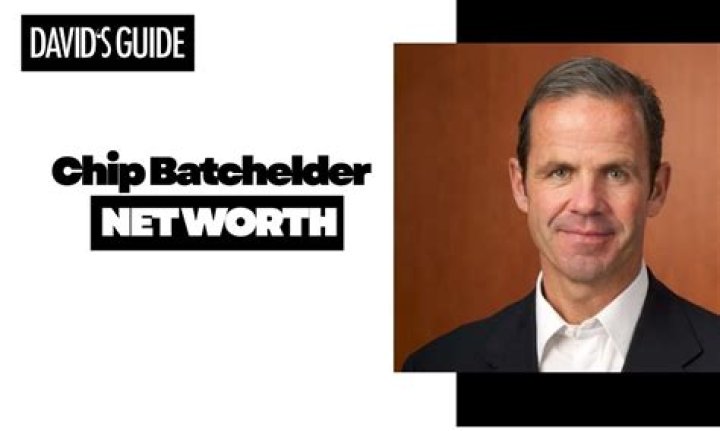 Chip Batchelder Net Worth: A Comprehensive Guide to His Wealth and Success