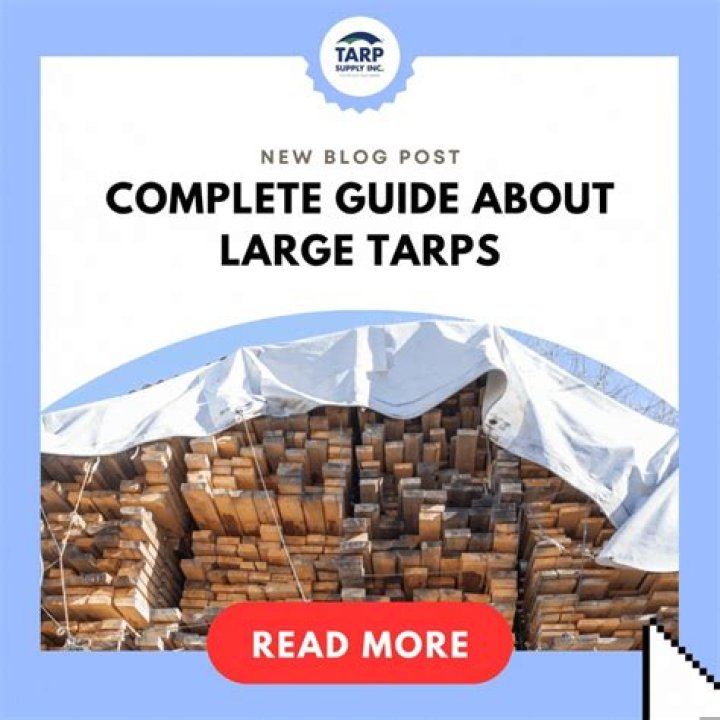 Complete Guide About Large Tarps: Everything You Need to Know