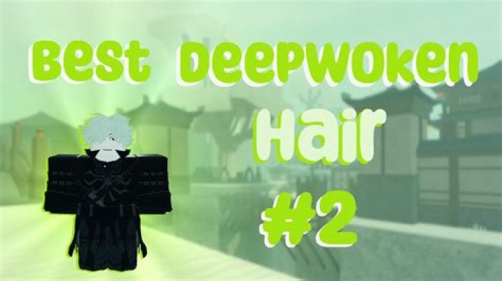 Deepwoken Hair ID List: Complete Guide for Customizing Your Avatar