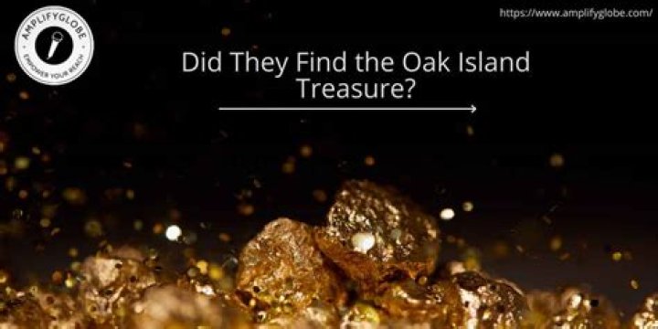Did They Finally Find the Treasure on Oak Island?