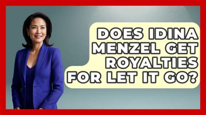Does Idina Menzel Get Royalties for "Let It Go"?