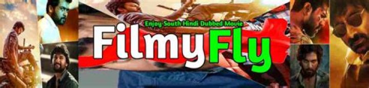 Unveiling the World of filmyfly 2024 South Movie: Your Ultimate Guide