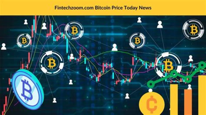 FintechZoom Bitcoin Price Today: Latest News, Trends, and Insights