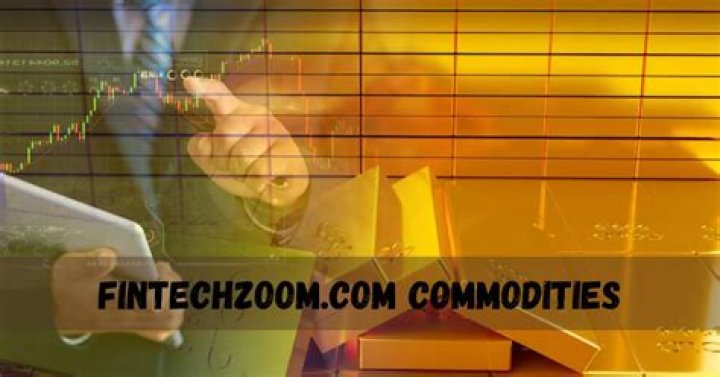 FintechZoom Commodities: A Comprehensive Guide to Understanding and Investing in the Future of Finance