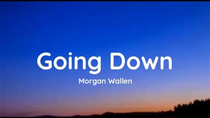 When Will Morgan Wallen Release "Going Down "?