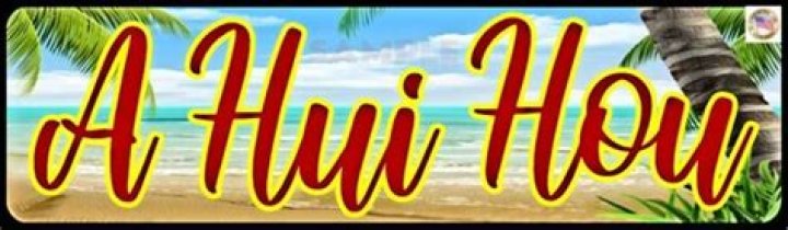 Hawaiian for "Until We Meet Again": A Deep Dive into Its Meaning and Cultural Significance