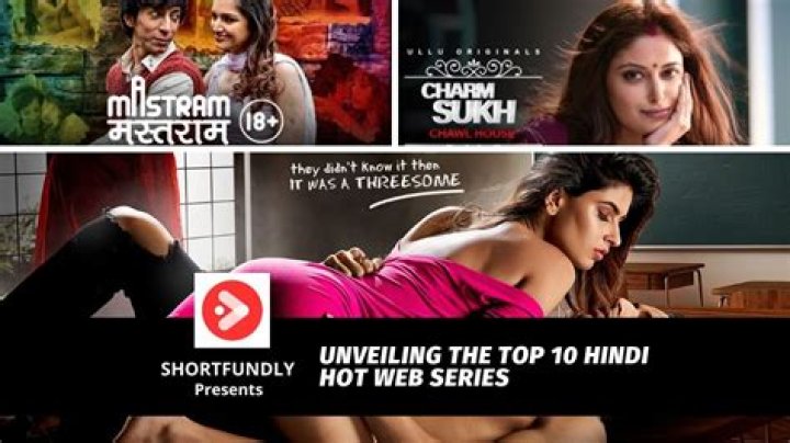 Hindi Hot Web Series: The Ultimate Guide to Exploring Trending Shows That Are Setting the Screen on Fire