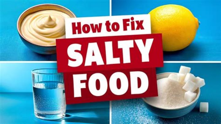 How Can I Make Food Less Salty: Effective Tips and Techniques