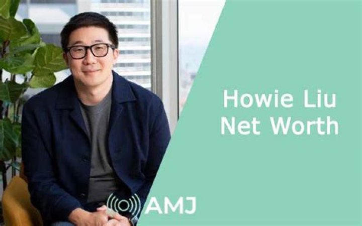 Howie Liu Net Worth: A Comprehensive Guide to the Entrepreneur's Success Story