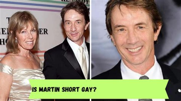Is Martin Short Gay? Understanding His Personal Life and Career