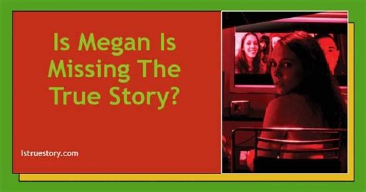 Is Megan Missing a Real Story? Unveiling the Truth Behind the Viral Mystery