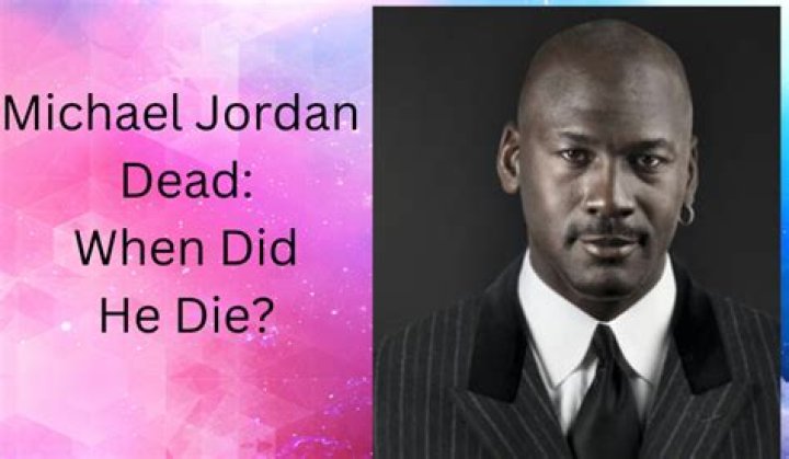 Michael Jordan Died: Unraveling the Truth Behind the Rumors and Legacy