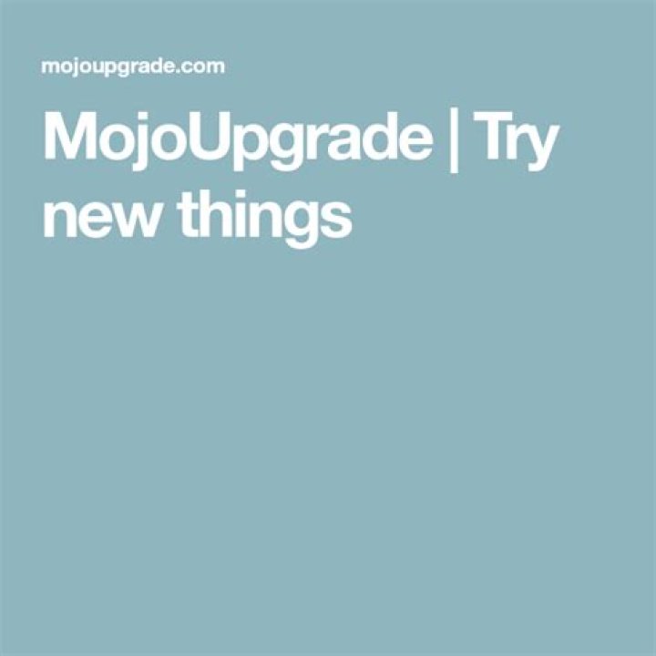 Mojoupgrade: The Ultimate Guide to Elevating Your Digital Experience