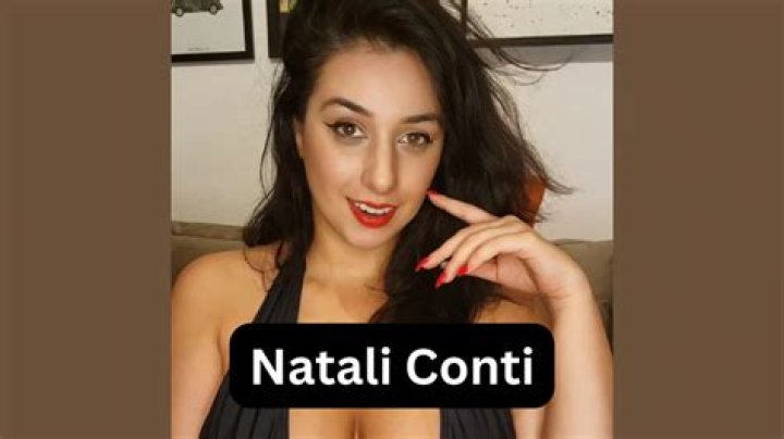 Natali Conti: Exploring the Life and Achievements of a Rising Star