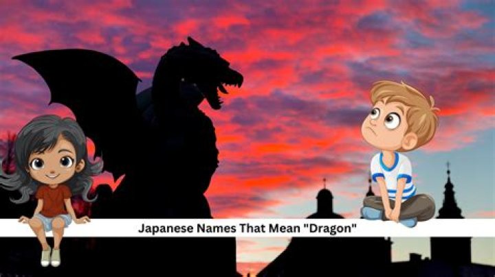 s names meaning dragon: Unveiling the Mystique Behind Dragon Names