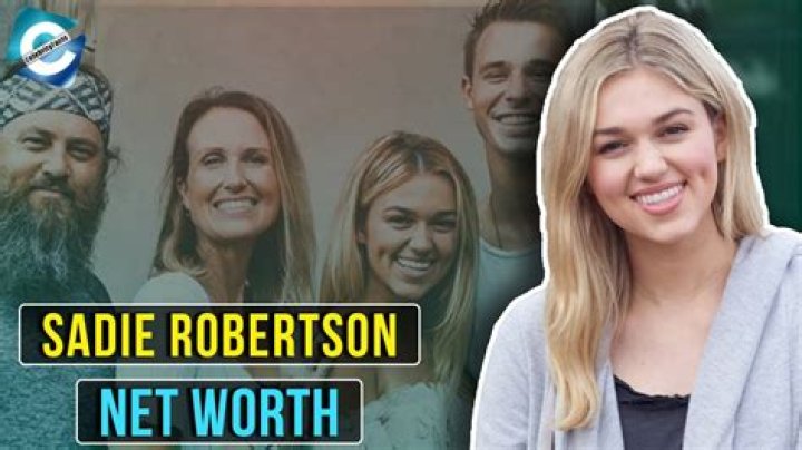 Sadie Robertson Net Worth: A Comprehensive Guide to Her Wealth, Career, and Influence