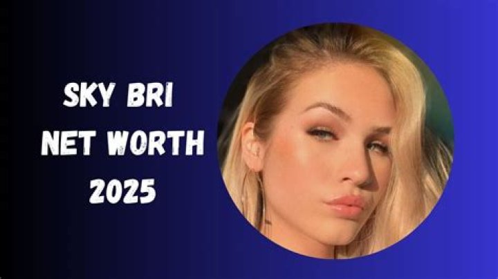 Sky Bri Net Worth: A Comprehensive Guide to Her Wealth and Career Success