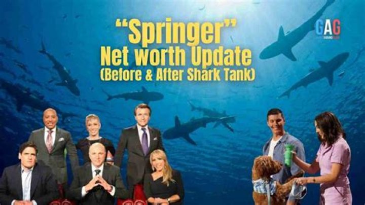 Springer Shark Tank Update Net Worth: A Comprehensive Guide to Success