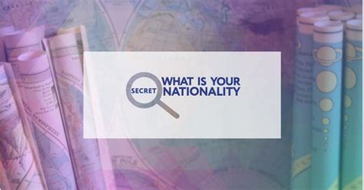 What's Your Secret Nationality: Unveiling the Hidden Connections to Your Heritage
